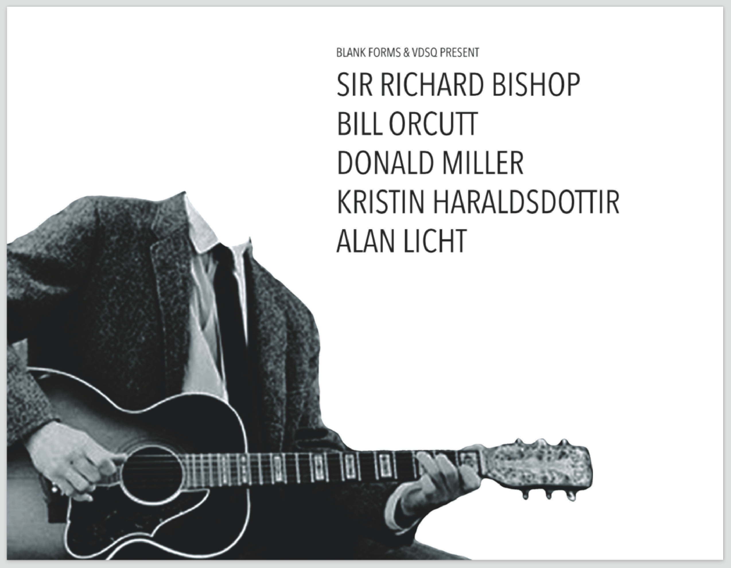 VDSQ: Sir Richard Bishop and Bill Orcutt, Donald Miller, Kristin Thora Haraldsdottir, Alan Licht