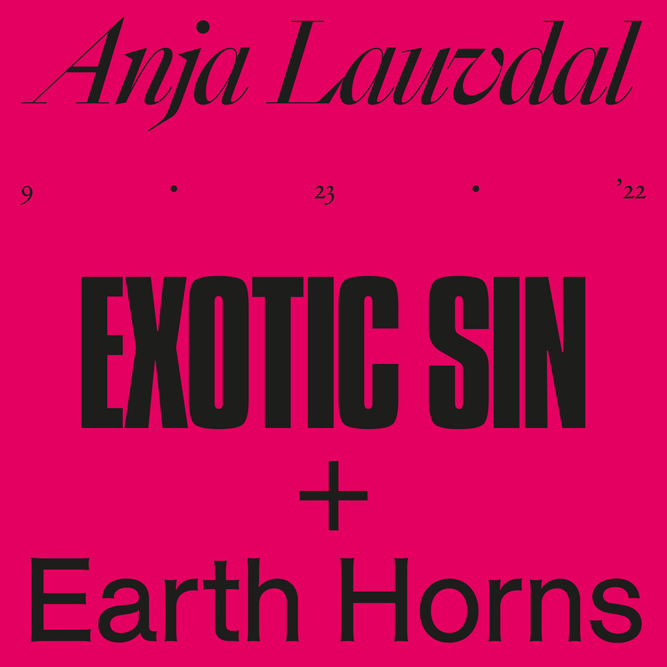 Anja Lauvdal, Exotic Sin + Earth Horns
