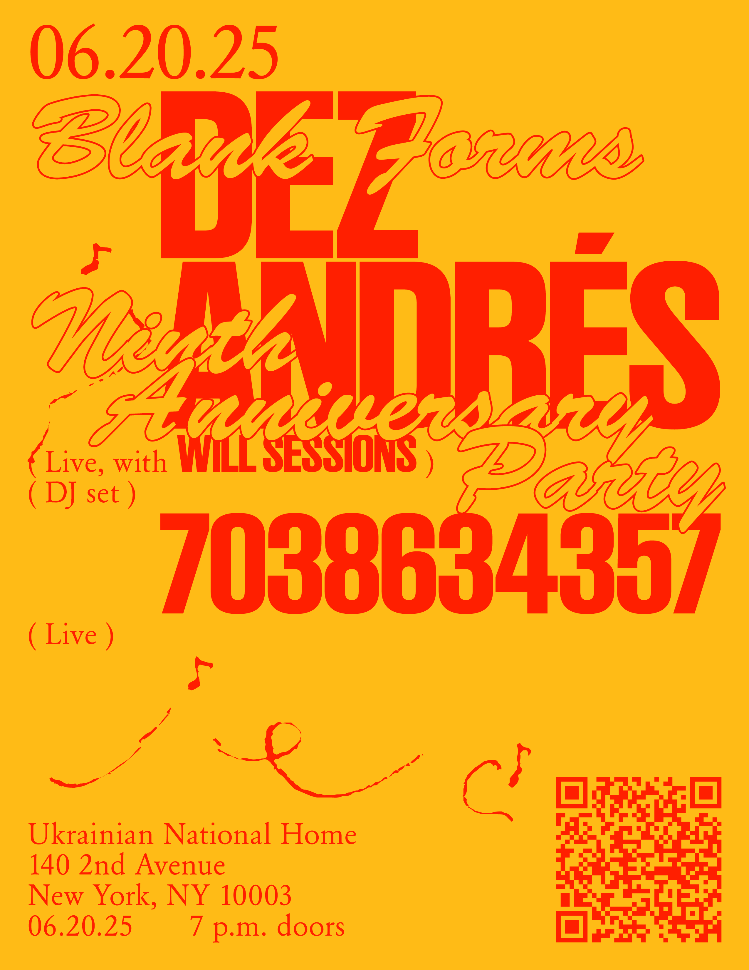06.20.25 Ukrainian National Home 7pm–1am Blank Forms Ninth Anniversary Party: Dez Andrés, Will Sessions, 7038634357